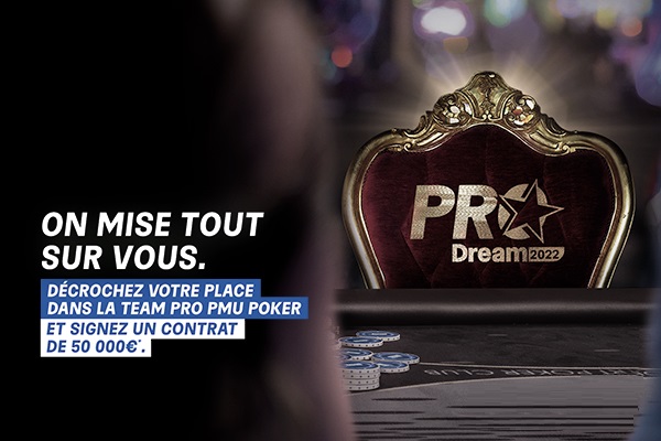 ProDream 2022: Intégrez la Team Pro PMU Poker avec un contrat de 50 000€ !