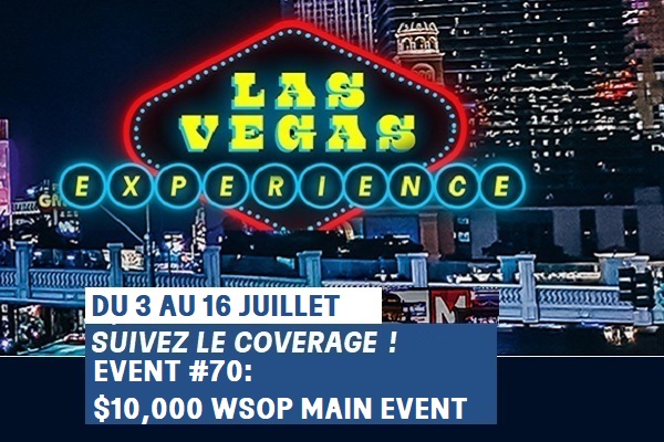 WSOP 2022-EVENT #70 $10,000 MAIN EVENT: coverage du Day 5 !