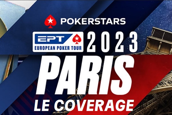 PokerStars EPT Paris Main Event : le Coverage