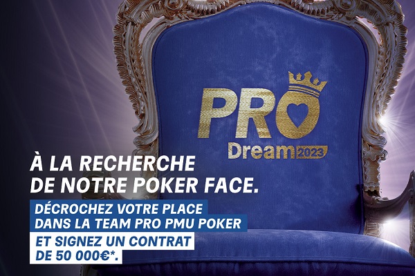 ProDream 2023: Intégrez la Team Pro PMU Poker avec un contrat de 50 000€ !